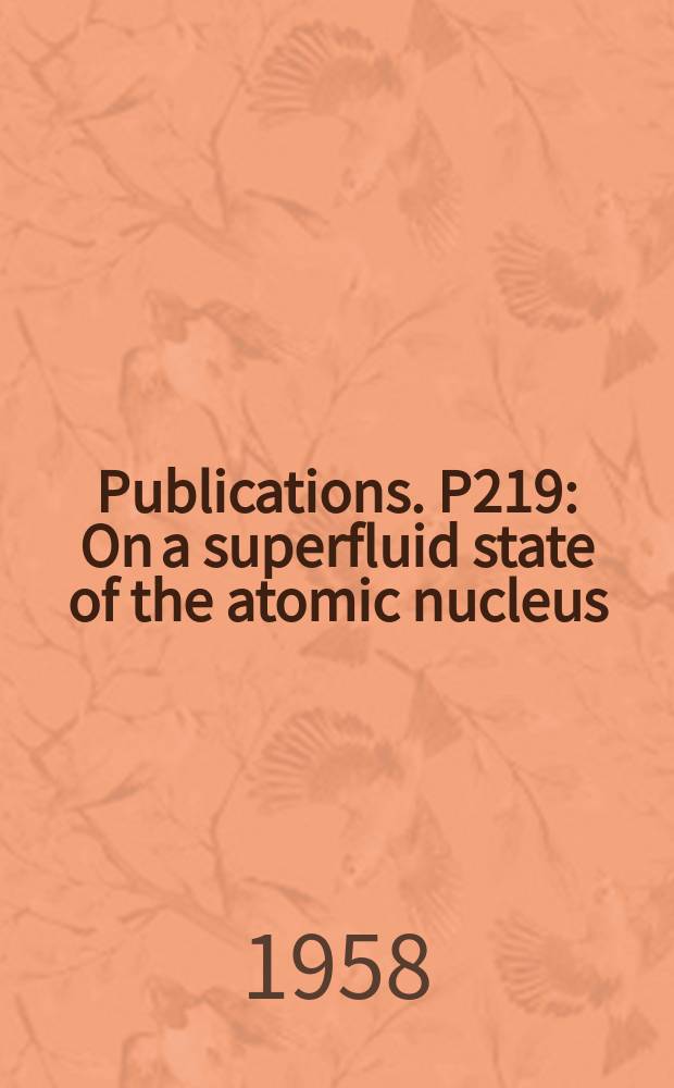 [Publications]. P219 : On a superfluid state of the atomic nucleus