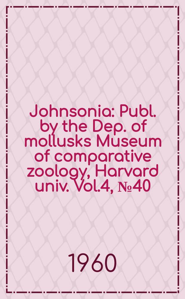 Johnsonia : Publ. by the Dep. of mollusks Museum of comparative zoology, Harvard univ. Vol.4, №40 : The genus Calliostoma in the Western Atlantic