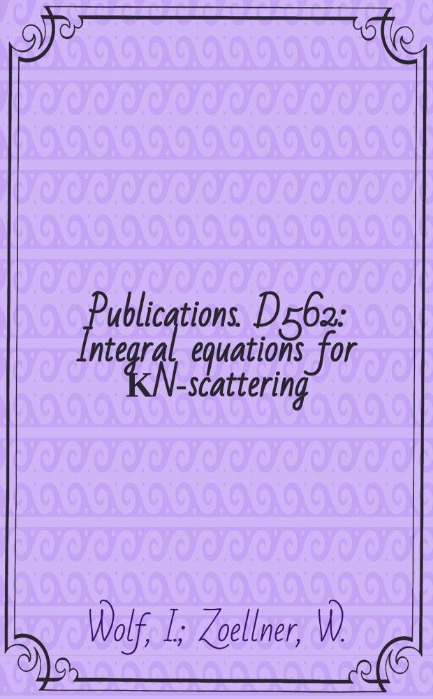[Publications]. D562 : Integral equations for ΚN-scattering