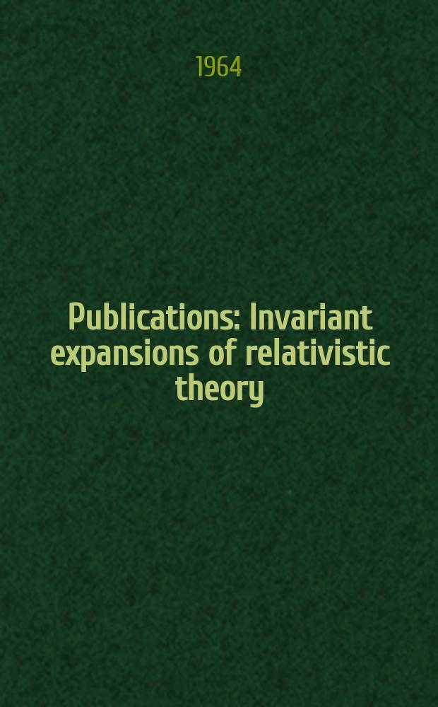 [Publications] : Invariant expansions of relativistic theory