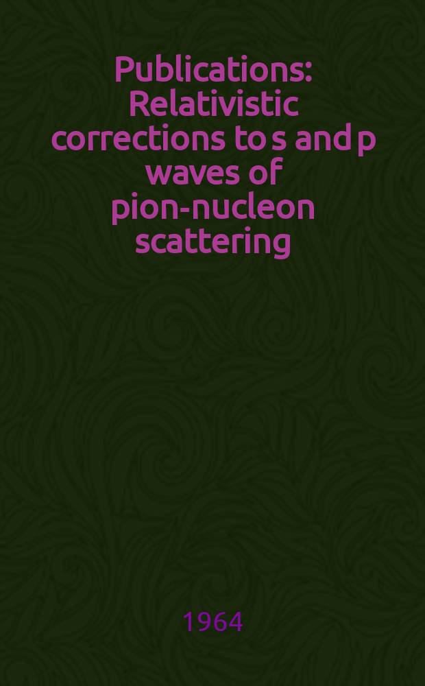 [Publications] : Relativistic corrections to s and p waves of pion-nucleon scattering