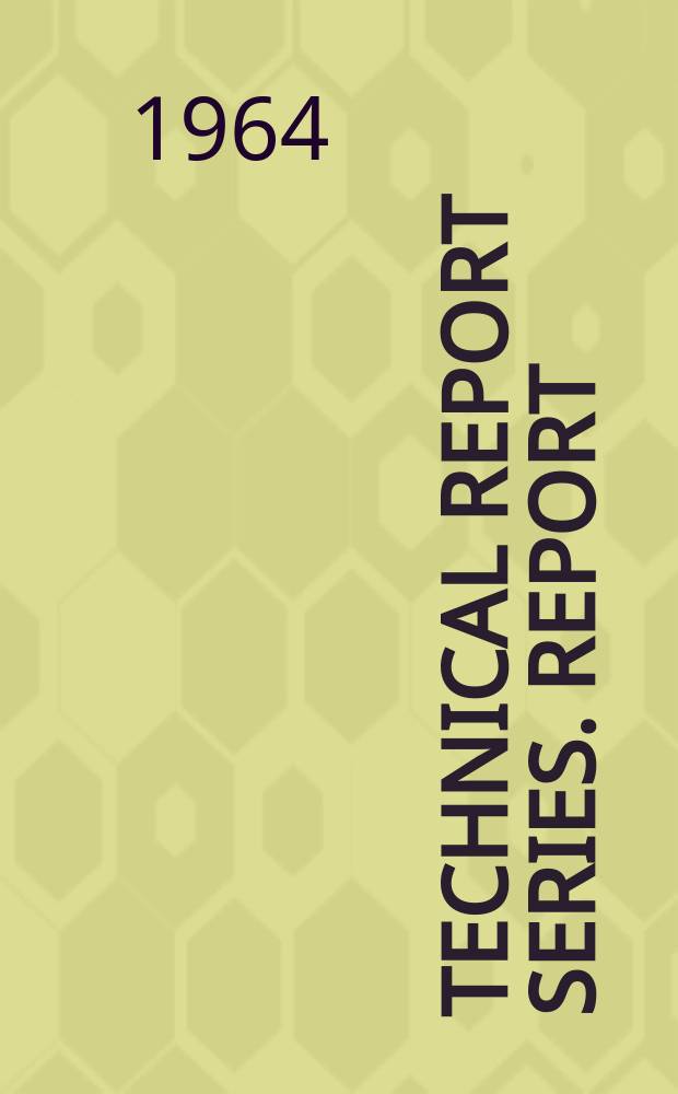 Technical report series. Report