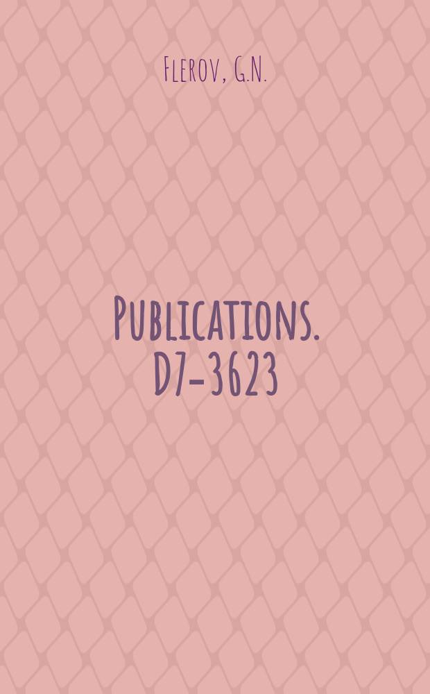 [Publications]. D7-3623 : Perspectives in the synthesis of new isotopes and elements