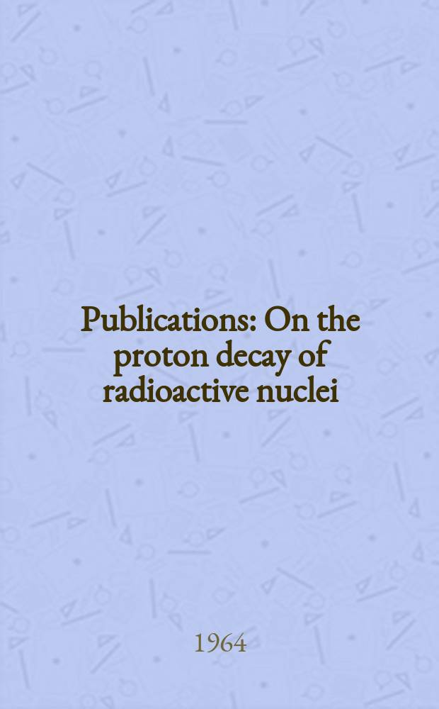 [Publications] : On the proton decay of radioactive nuclei