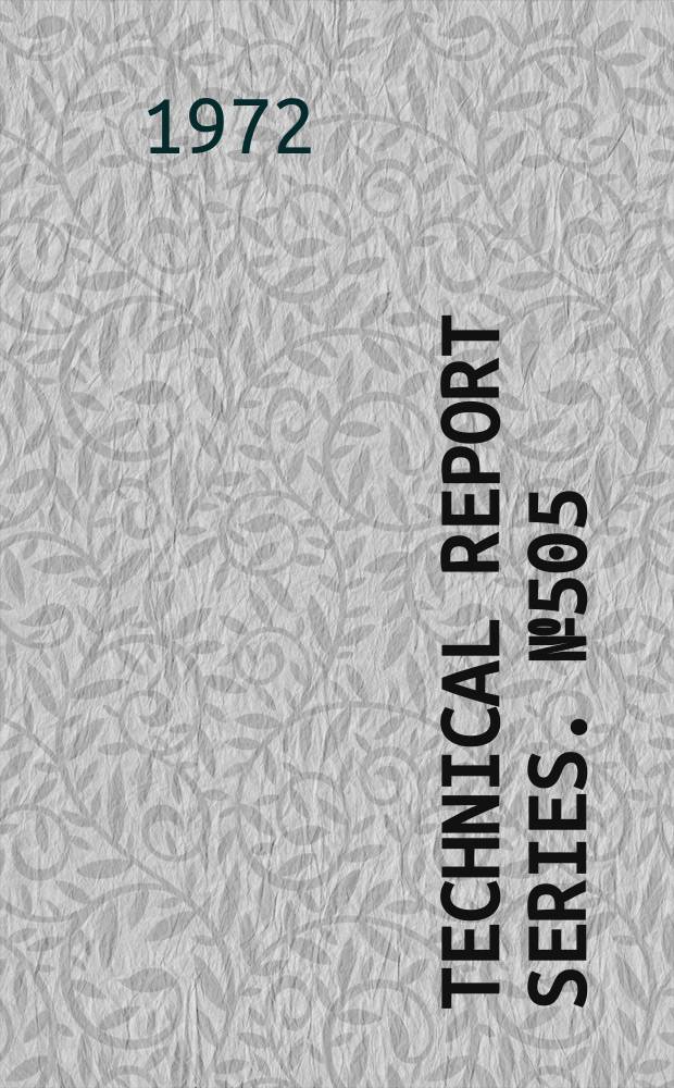 Technical report series. № 505 : Evaluation of certain food additives and the contaminants mercury, lead and cadmium