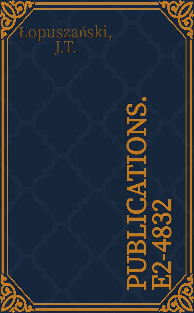 [Publications]. E2-4832 : Physical symmetries in the framework of quantum field theory II