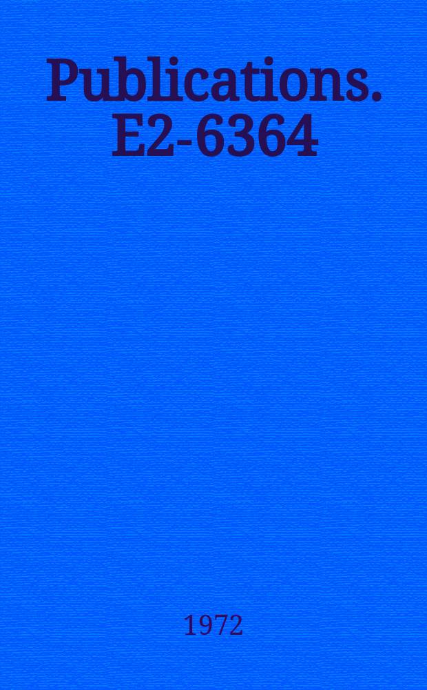 [Publications]. E2-6364 : On the possibility of investigating ...