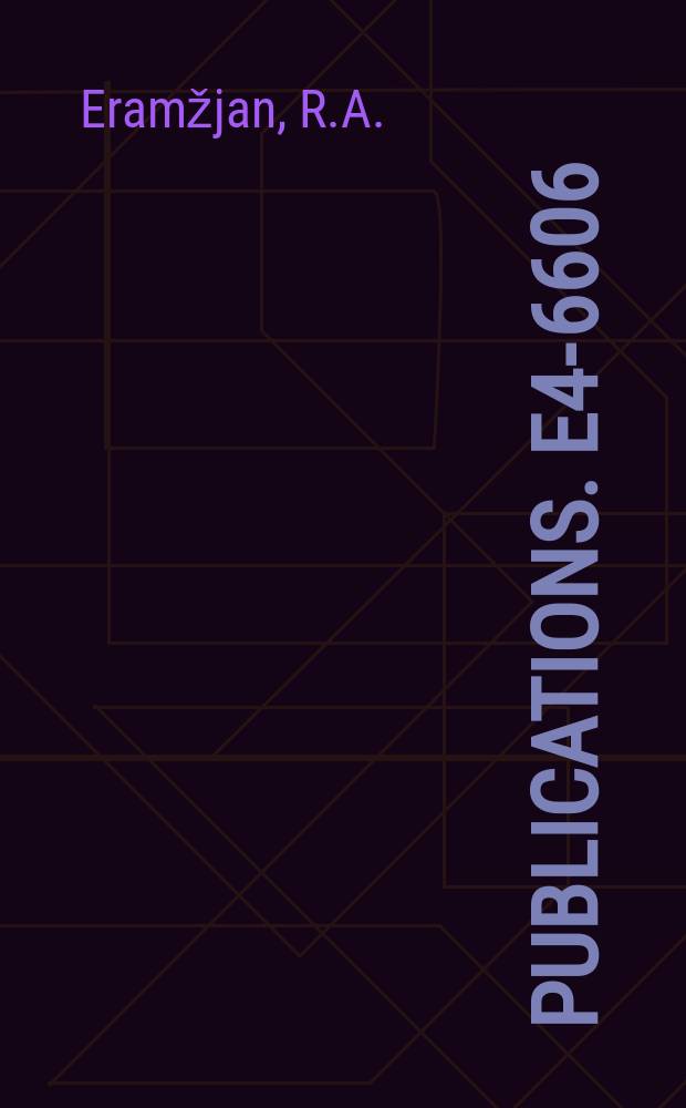 [Publications]. E4-6606 : High energy neutrons ...