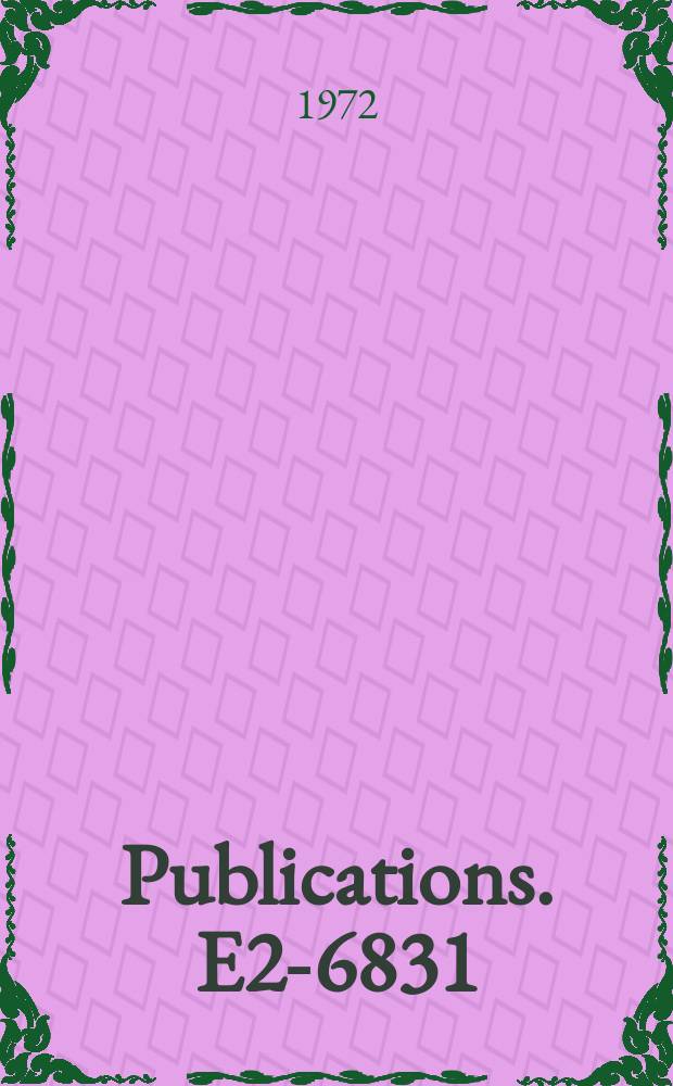 [Publications]. E2-6831 : Global properties ...