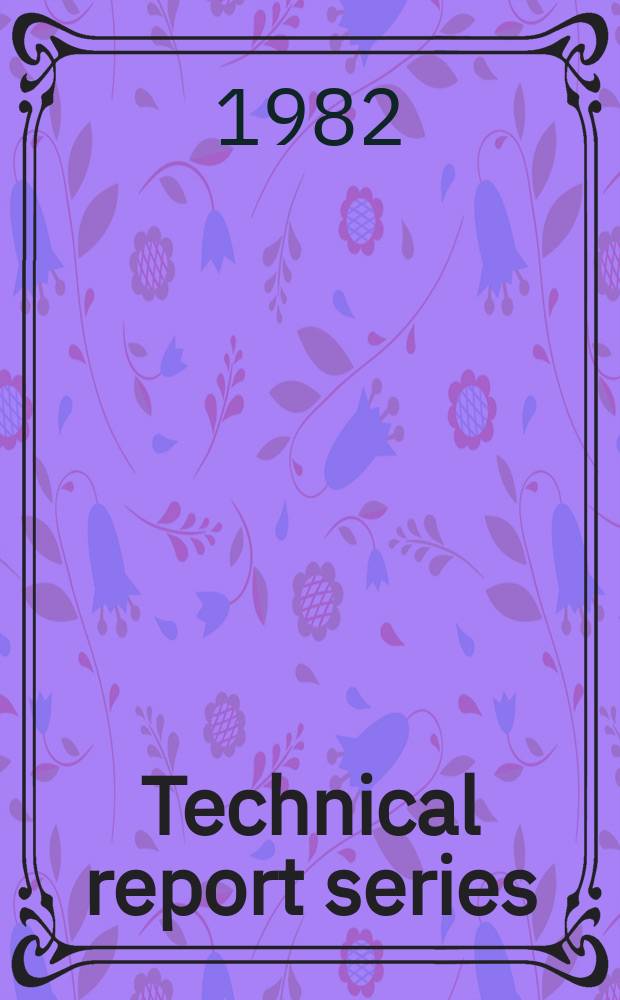 Technical report series : Evaluation of certain food additives and contaminants