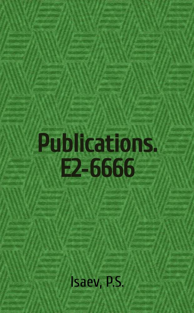 [Publications]. E2-6666 : Investigation ...