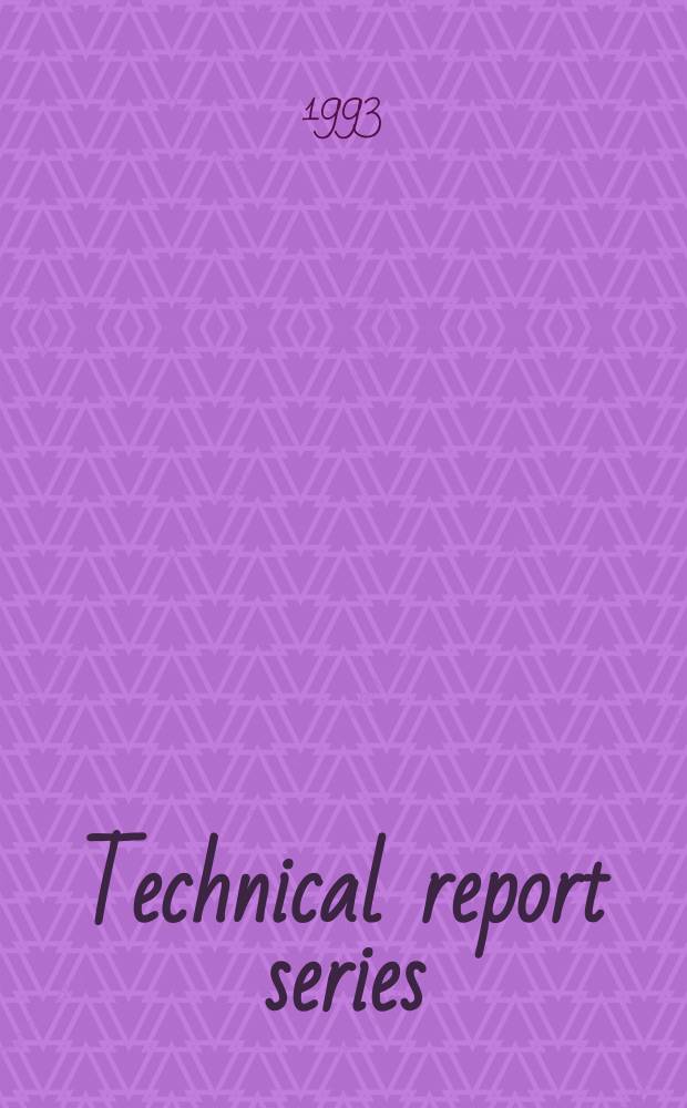 Technical report series : Evaluation of certain food additives and contaminants