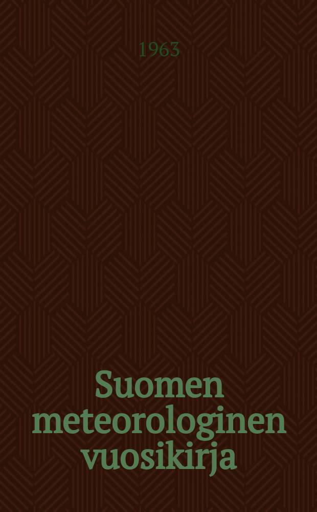 Suomen meteorologinen vuosikirja : Julk. Ilmatieteen laitos. Nide 58 Osa 1b