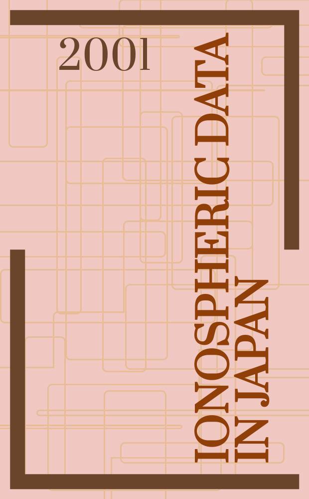 Ionospheric data in Japan : Prep. by The Radio research laboratory. Min. of posts and telecommunications. Vol.53, №11