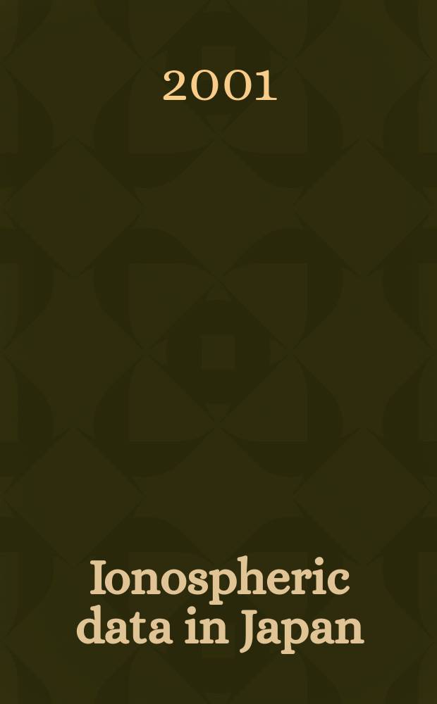 Ionospheric data in Japan : Prep. by The Radio research laboratory. Min. of posts and telecommunications. Vol.53, №12