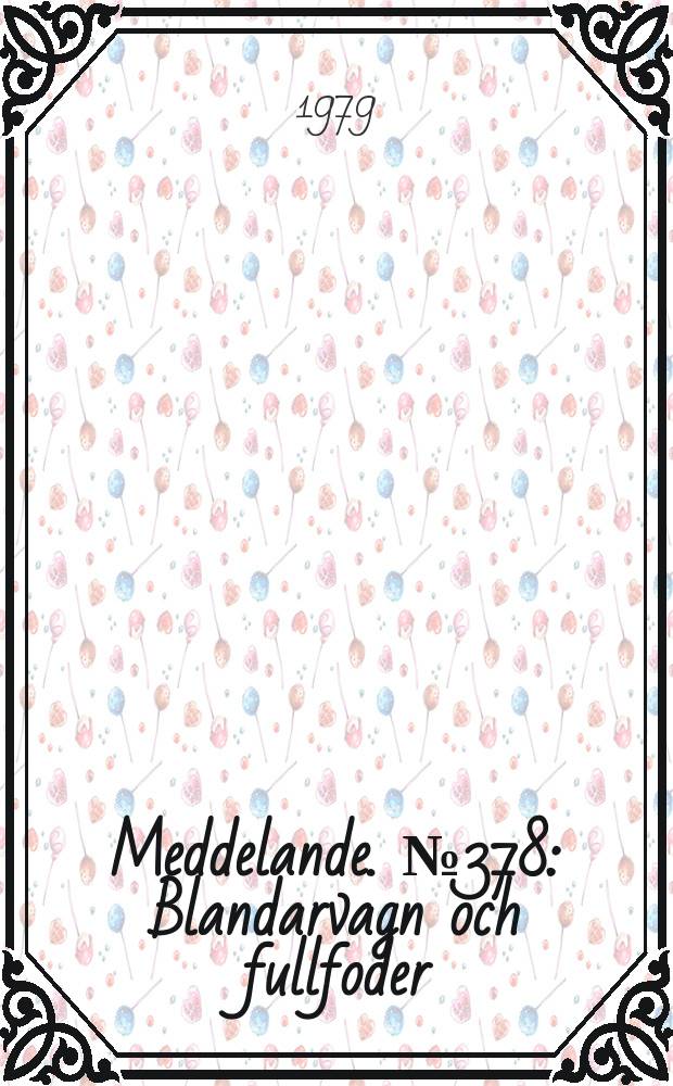 Meddelande. №378 : Blandarvagn och fullfoder