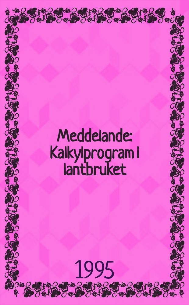 Meddelande : Kalkylprogram i lantbruket