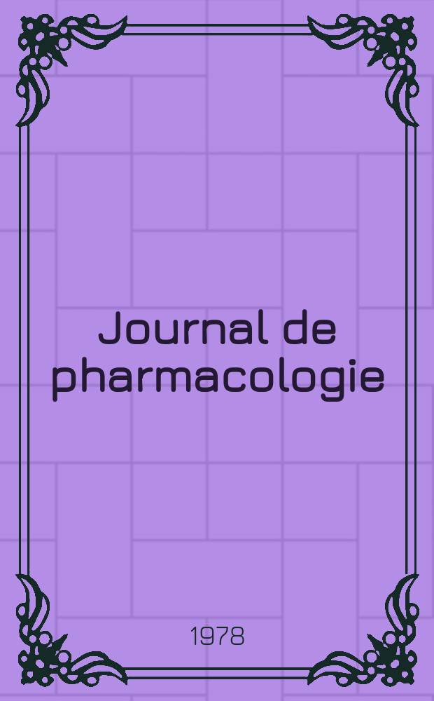 Journal de pharmacologie : Organe de l'Assoc. des pharmacologistes