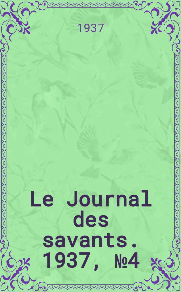 Le Journal des savants. 1937, №4(Juillet/Août)
