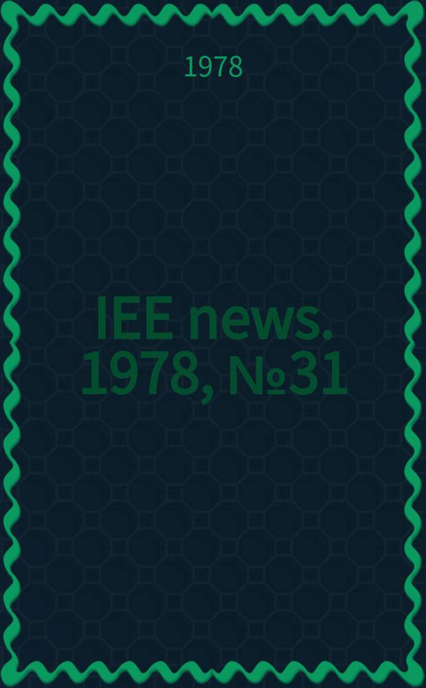 IEE news. 1978, №31