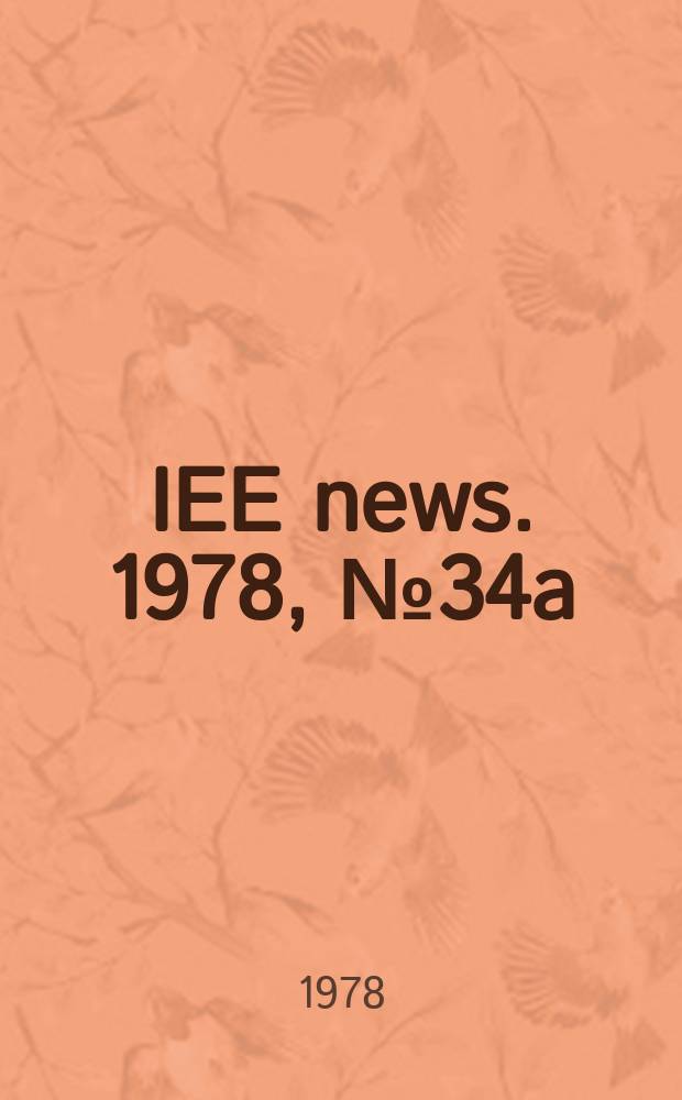 IEE news. 1978, №34a