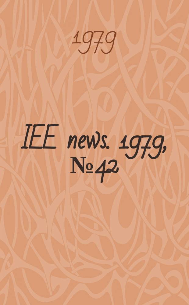 IEE news. 1979, №42