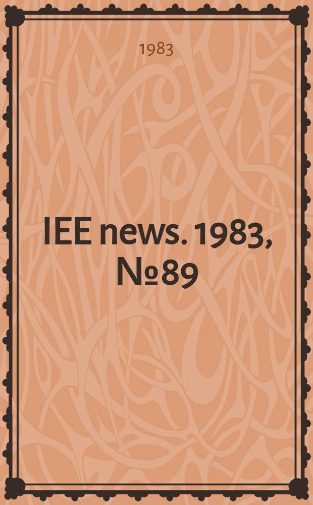 IEE news. 1983, №89