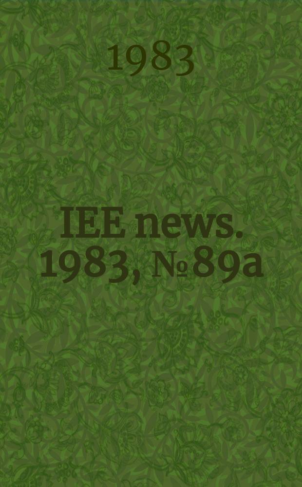 IEE news. 1983, №89a