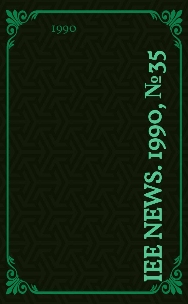 IEE news. 1990, №35