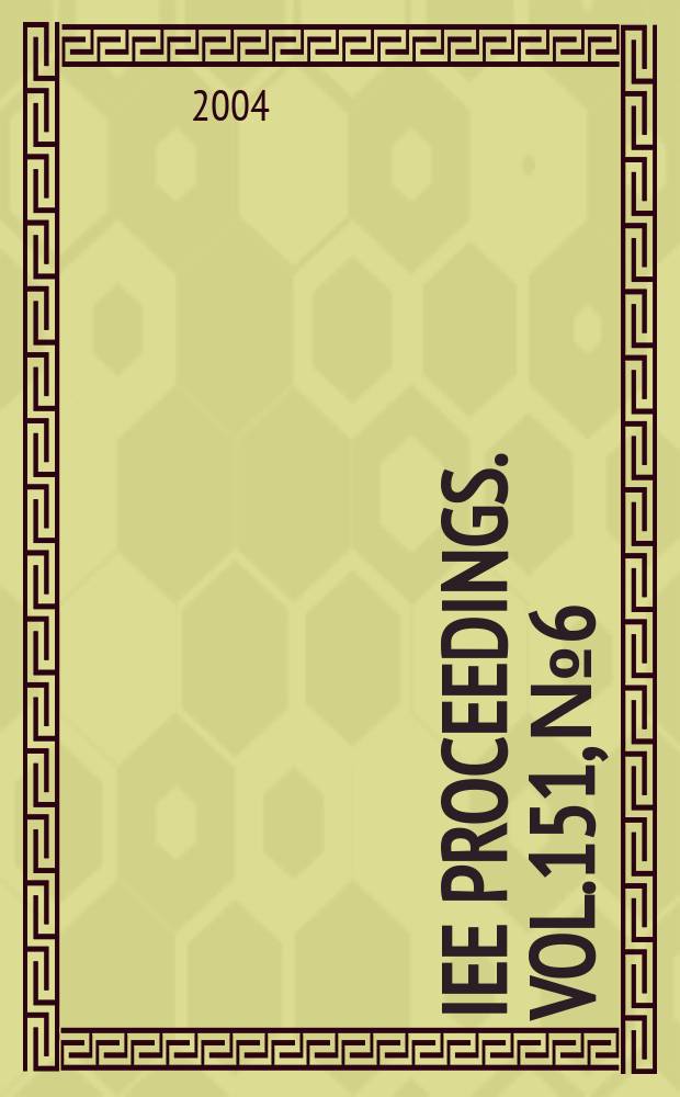 IEE proceedings. Vol.151, №6