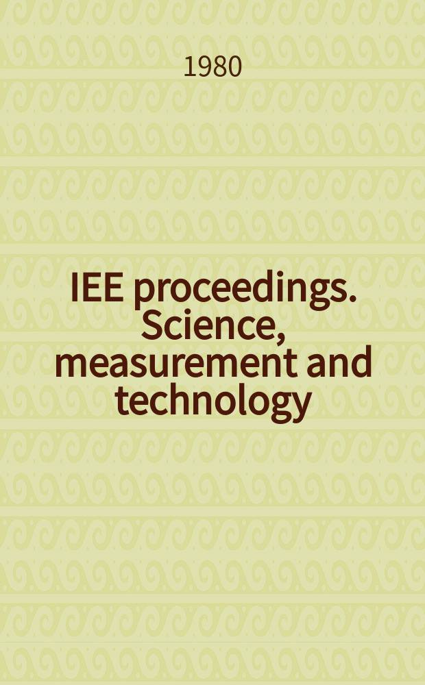 IEE proceedings. Science, measurement and technology