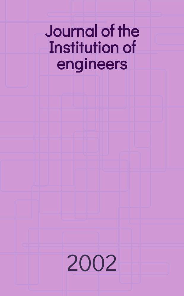 Journal of the Institution of engineers (India). Vol.83, №2
