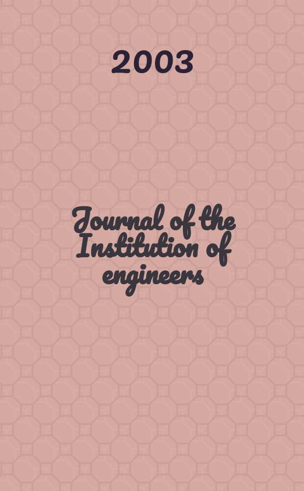 Journal of the Institution of engineers (India). Vol.84, №1