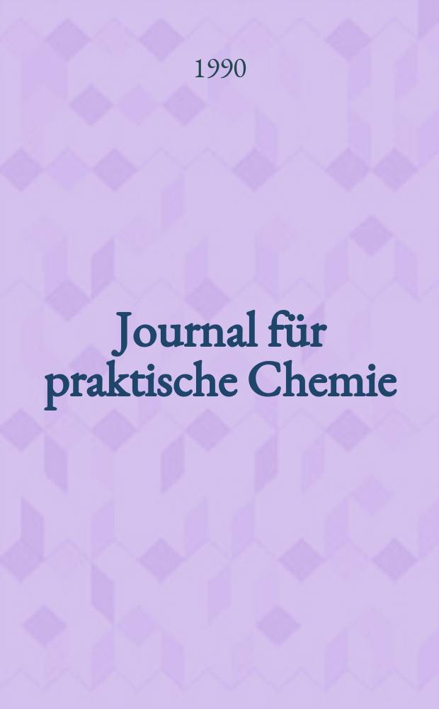 Journal für praktische Chemie : Gegründet 1828. Bd.332, H.4