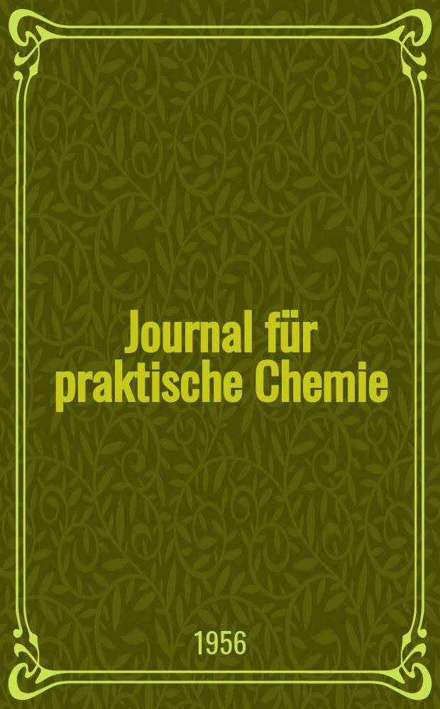 Journal für praktische Chemie : Gegründet 1828. Bd.4 (276), H.4