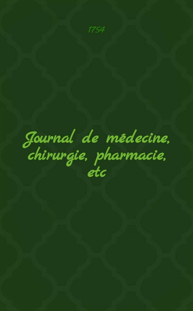 Journal de médecine, chirurgie, pharmacie, etc