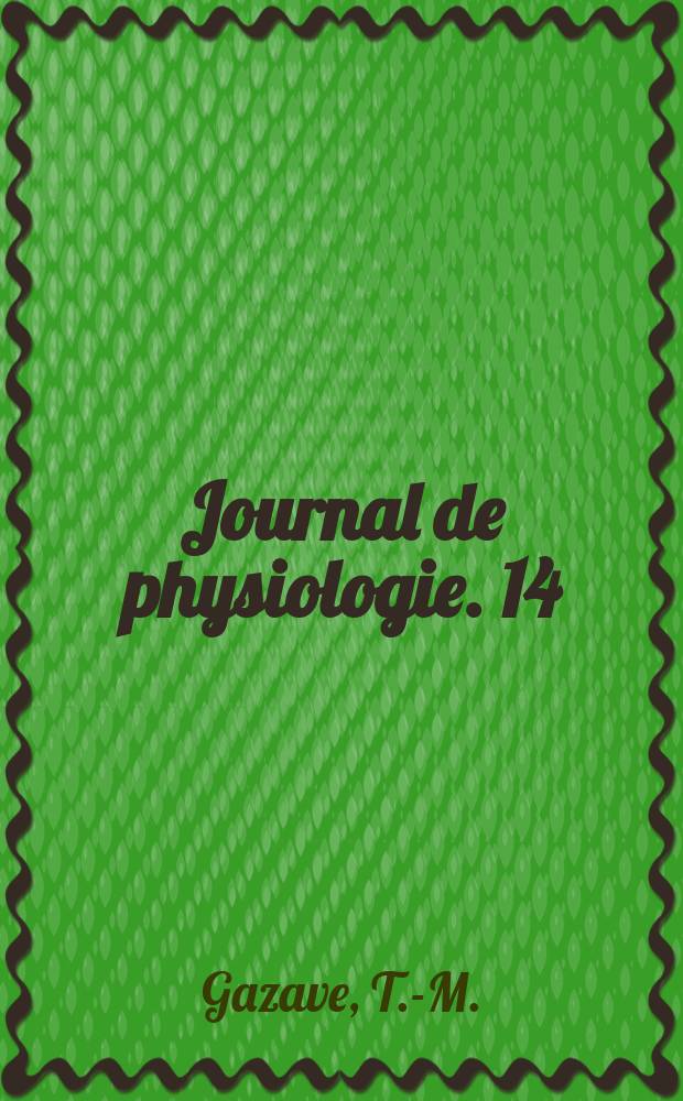 Journal de physiologie. 14 : Contribution &agrave; l'&eacute;tude du deuxi&egrave;me facteur antiscorbutique