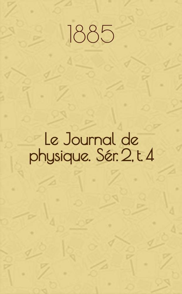 Le Journal de physique. Sér. 2, t. 4