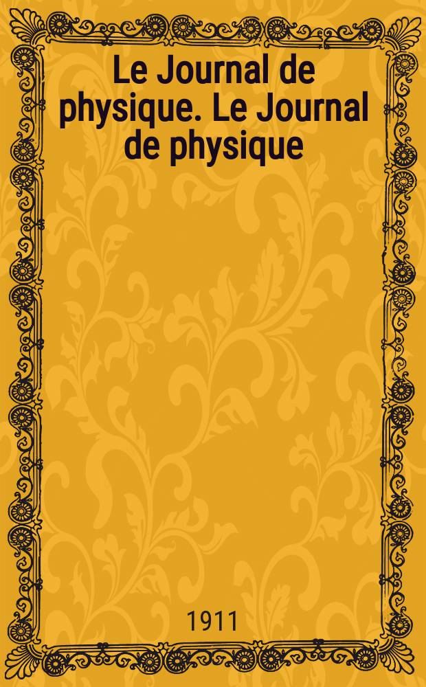 Le Journal de physique. Le Journal de physique