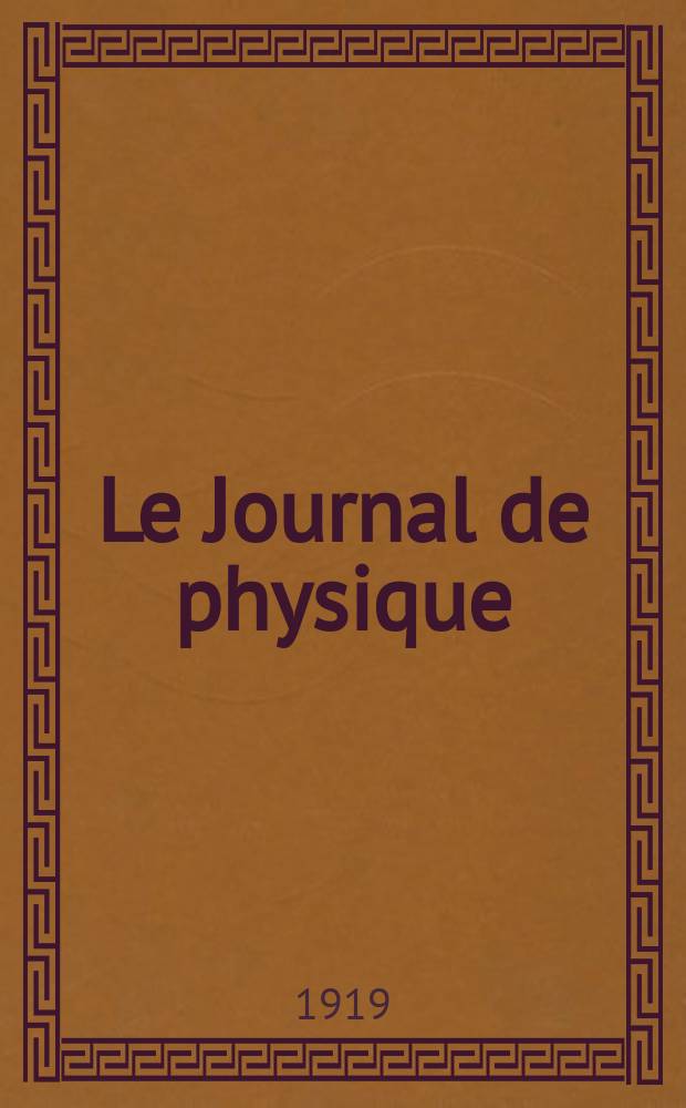 Le Journal de physique : publication de la Société française de physique. Ser. 5, t. 9, juill.
