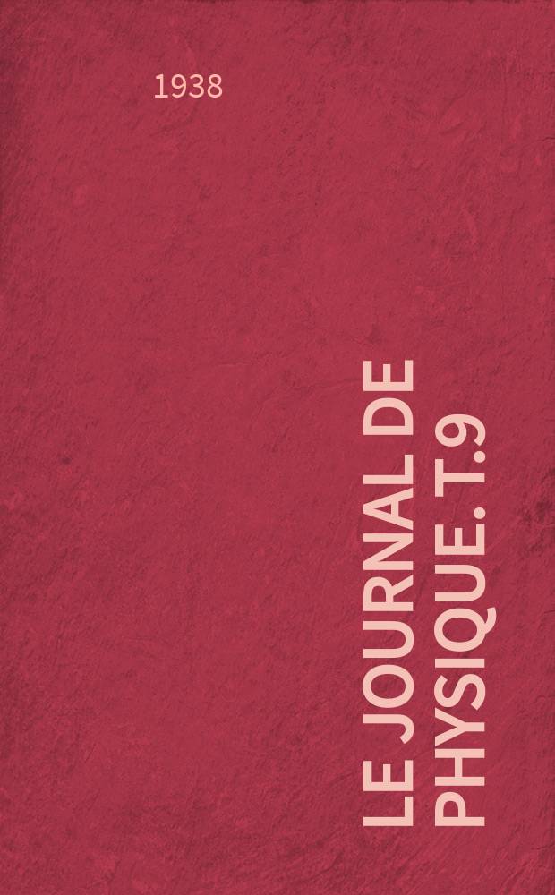 Le Journal de physique. T.9 : Revue bibliographique et chimie physique