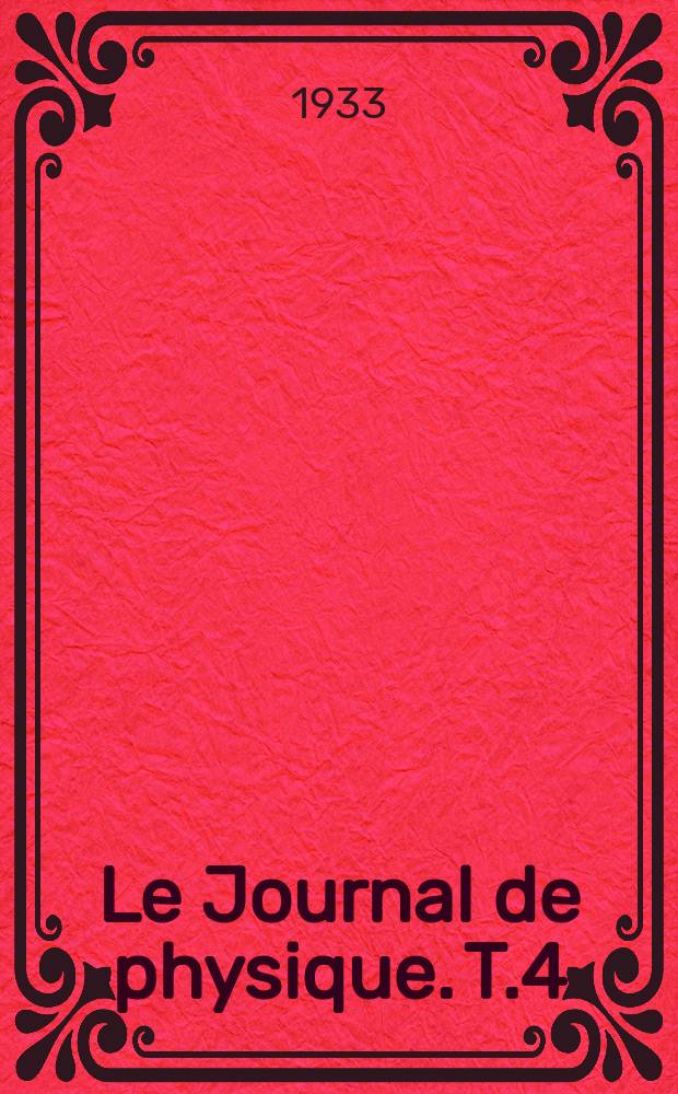 Le Journal de physique. T.4 : Revue bibliographique