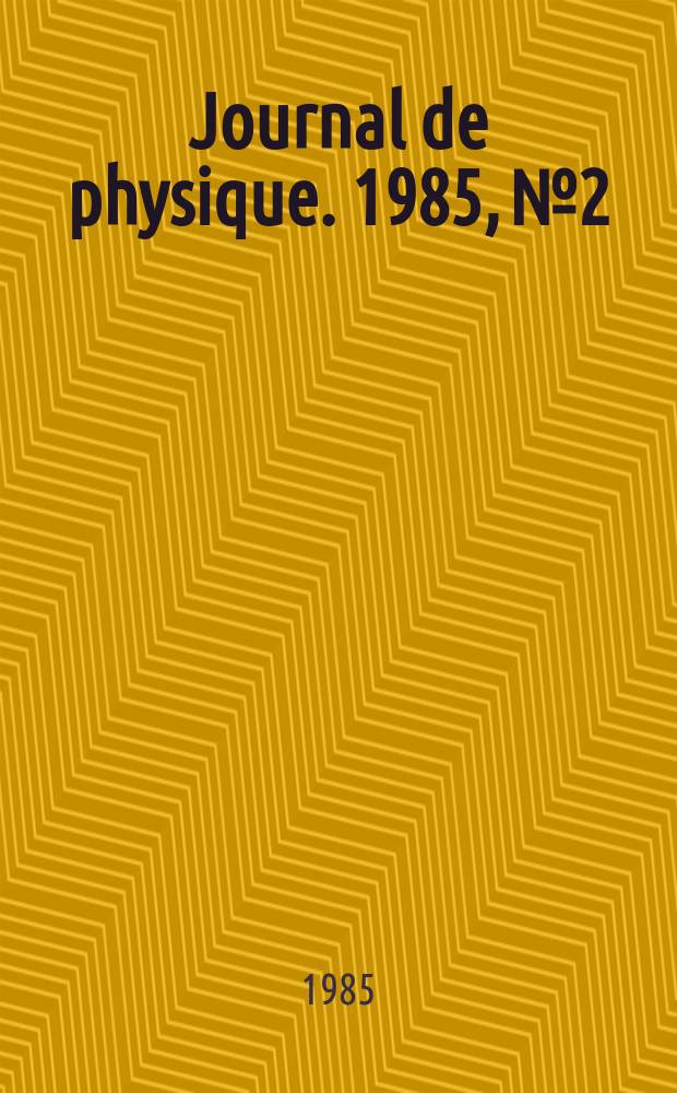 Journal de physique. 1985, №2 : International symposium on high energy spin physics