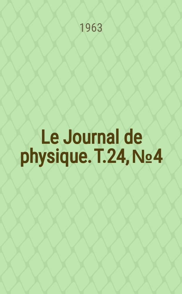 Le Journal de physique. T.24, №4