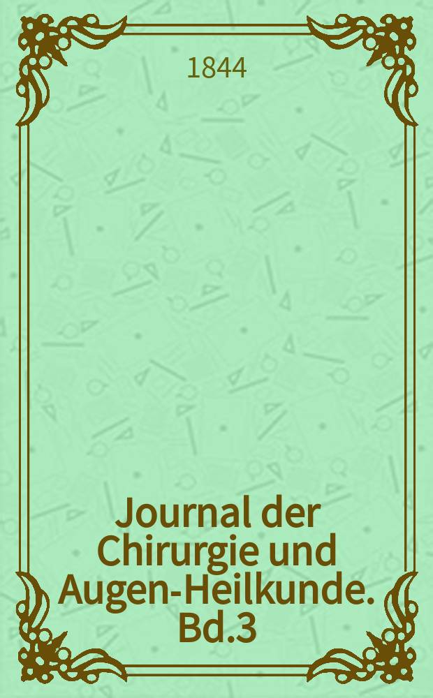 Journal der Chirurgie und Augen-Heilkunde. Bd.3 (33), H.2