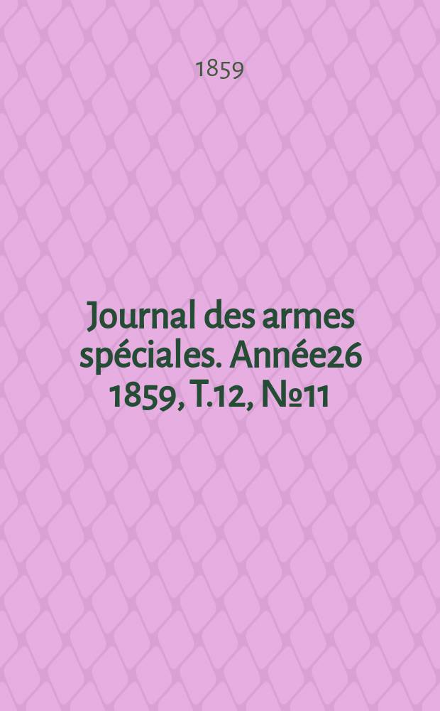Journal des armes spéciales. Année26 1859, T.12, №11/12