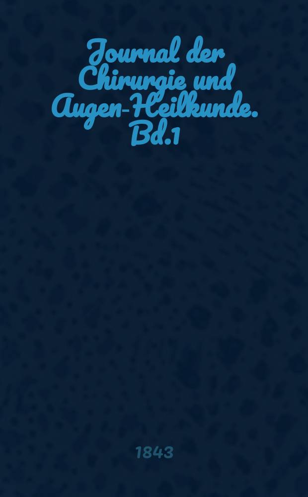Journal der Chirurgie und Augen-Heilkunde. Bd.1 (31), H.3
