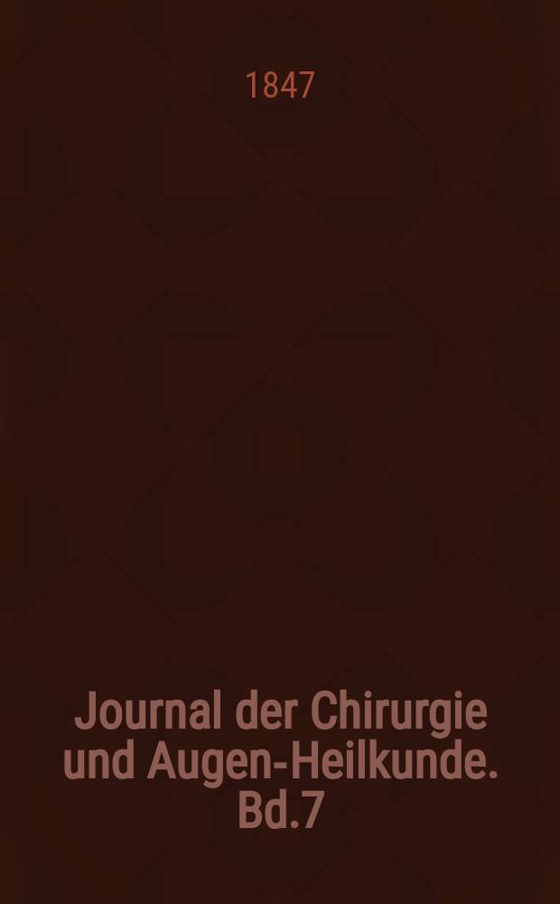 Journal der Chirurgie und Augen-Heilkunde. Bd.7 (37), H.4