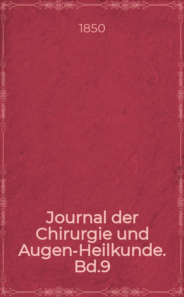 Journal der Chirurgie und Augen-Heilkunde. Bd.9 (39), H.2
