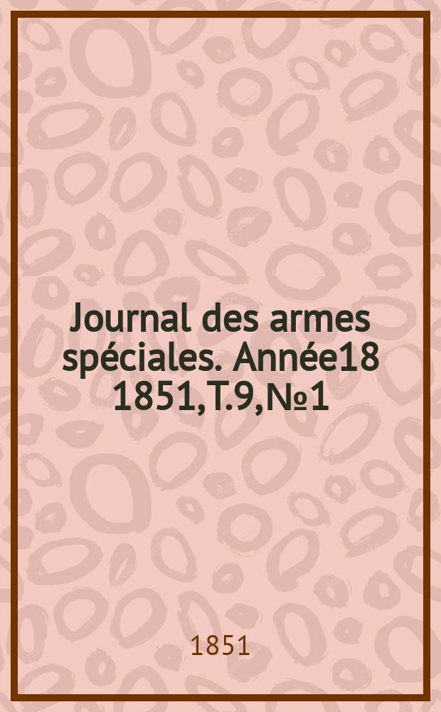 Journal des armes spéciales. Année18 1851, T.9, №1